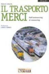 Il trasporto merci. Dall'outsourcing al cosourcing