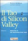 Il tao di Silicon valley. Nascita di un imprenditore Web