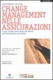 Il change management nelle assicurazioni. Il caso Zurigo come chiave di lettura dell'innovazione del settore