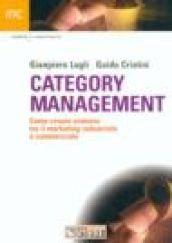 Category management. Come creare sintonia tra il marketing industriale e commerciale