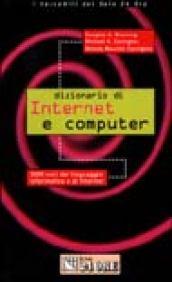 Dizionario di Internet e computer. 3.000 voci del linguaggio informatico e di Internet