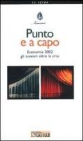 Punto e a capo. Economia 2002 gli scenari oltre la crisi