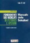 Fondamenti dei mercati di futures e opzioni. Manuale delle soluzioni