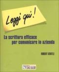 Leggi qui! La scrittura efficace per comunicare in azienda