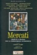 Mercati. Libertà e regole per la democrazia economica