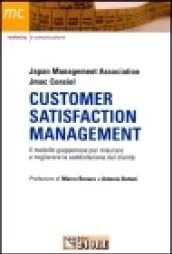 Customer Satisfaction Management. Japan Management Association, JMAC Consiel