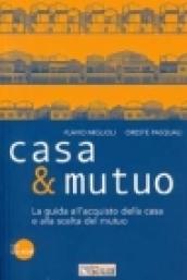 Casa & mutuo. Con CD-ROM