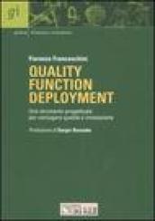 Quality function deployment. Uno strumento progettuale per congiugare qualità e innovazione