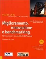 Vision 2000 per la piccola e media impresa. Miglioramento, innovazione e banchmarking. Come aumentare la competitività dell'impresa. Con CD-ROM
