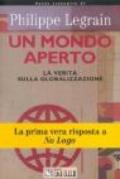 Un mondo aperto. La verità sulla globalizzazione