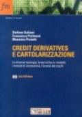 Credit derivatives e cartolarizzazione. Metodologie e analisi dei rischi