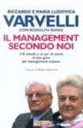 Il management secondo noi. 110 schede e un po' di storia di due guru del management italiano