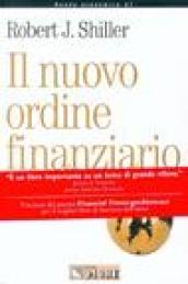 Il nuovo ordine finanziario. Il rischio del XXI secolo