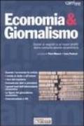 Economia & giornalismo. Guida ai segreti e ai nuovi profili della comunicazione economica