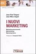 I nuovi marketing. Marketing generazionale, marketing gay, marketing etnico