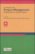 Le dimensioni del project management. Organizzazione, metodi, relazioni