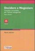 Decidere e negoziare. Concetti e strumenti per l'azione manageriale