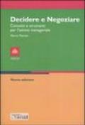 Decidere e negoziare. Concetti e strumenti per l'azione manageriale