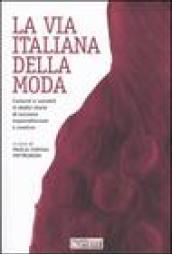 La via italiana della moda. Costanti e variabili in dodici storie di successo imprenditoriale e creativo