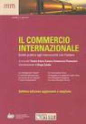 Il commercio internazionale. Guida pratica agli interscambi con l'estero