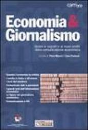 Economia & giornalismo. Guida ai segreti e ai nuovi profili della comunicazione economica