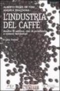 L'industria del caffè. Analisi del settore, casi di eccellenza e sistemi territoriali. Il caso Trieste