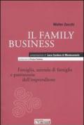 Il family business. Famiglia, azienda di famiglia e patrimonio dell'imprenditore