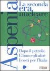 Aspenia. 27.La seconda era nucleare