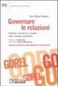 Governare le relazioni. Obiettivi, strumenti e modelli delle relazioni pubbliche