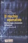 Il rischio operativo. Monitoraggio, misurazione, mitigazione