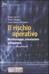 Il rischio operativo. Monitoraggio, misurazione, mitigazione