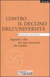 Contro il declino dell'Università. Appunti e idee per una comunità che cambia