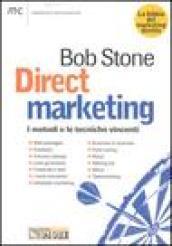 Direct marketing. I metodi e le tecniche vincenti