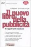 Il nuovo libro della pubblicità. I segreti del mestiere