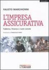 L'impresa assicurativa. Fabbrica, finanza e ruolo sociale