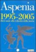 Aspenia. 31.1995-2005: dieci anni alla velocità della storia