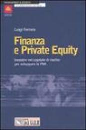 Finanza e private equity. Investire nel capitale di rischio per sviluppare le Pmi