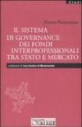 Il sistema di governance dei fondi interprofessionali tra stato e mercato