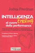 Intelligenza emotiva al cuore della performance. Come sviluppare le capacità organizzative e individuali attingendo alle proprie emozioni