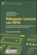 Ridisegnare i processi con l'RFId. Le potenzialità delle tecnologie di Radio Frequency Identification come fattore di innovazione