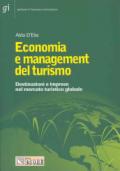 Economia e management del turismo. Destinazioni e imprese nello spazio turistico globale