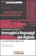 Immagini e linguaggi del digitale. Le nuove frontiere della mente