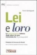 Lei e loro. La comunicazione italiana degli ultimi 30 anni raccontata da 10 protagonisti