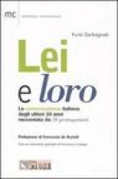 Lei e loro. La comunicazione italiana degli ultimi 30 anni raccontata da 10 protagonisti