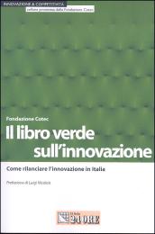Il libro verde sull'innovazione. Come rilanciare l'innovazione in Italia