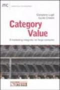 Category value. Il marketing integrato nel largo consumo