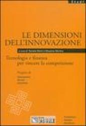 Le dimensioni dell'innovazione. Tecnologia e finanza per vincere la competizione