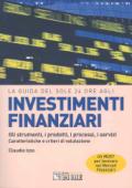 Investimenti finanziari. Gli strumenti, i prodotti, i processi, i servizi. Caratteristiche e criteri di valutazione