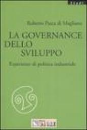 La governance dello sviluppo. Esperienze di politica industriale