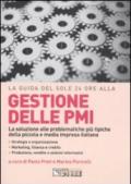 Gestione delle PMI. La soluzione alle problematiche più tipiche della piccola e media impresa italiana